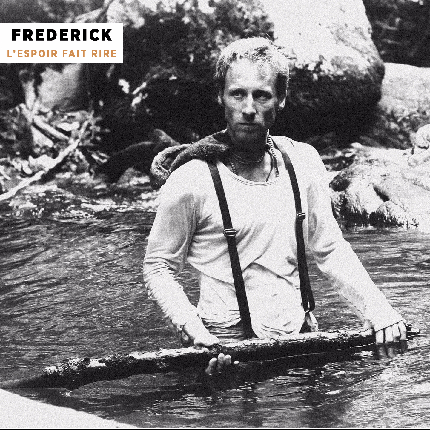 Pochette album L'Espoir fait Rire de Frederick