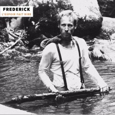 Pochette album L'Espoir fait Rire de Frederick