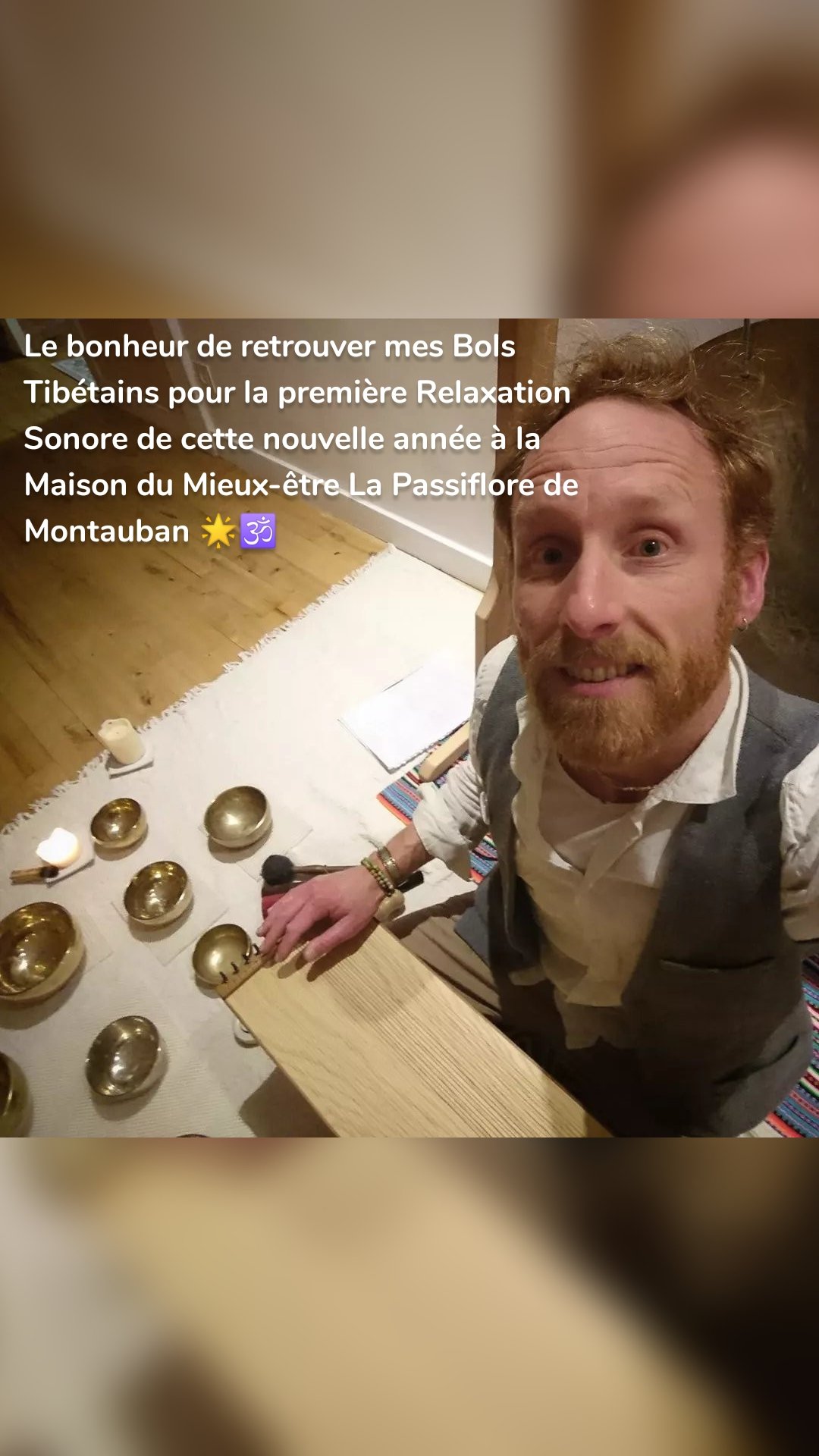 Le bonheur de retrouver mes Bols Tibétains pour la première Relaxation Sonore de cette nouvelle année à la Maison du Mieux-être La Passiflore de Montauban 🌟🕉️