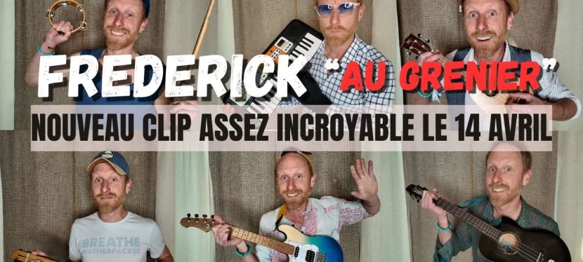 &laquo;&nbsp;Au Grenier&nbsp;&raquo; : nouveau clip en ligne le 14&nbsp;avril